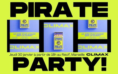 Une Pirate Party pour le lancement de Climax Fanzine n°6